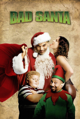 Плохой Санта (Bad Santa) movie poster