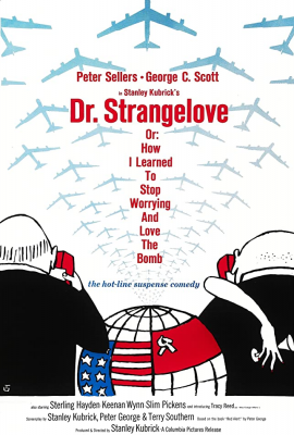 Доктор Стрейнджлав, или Как я научился не волноваться и полюбил атомную бомбу (Dr. Strangelove or: How I Learned to Stop Worrying and Love the Bomb) movie poster