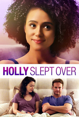 Холли остается ночевать (Holly Slept Over) movie poster