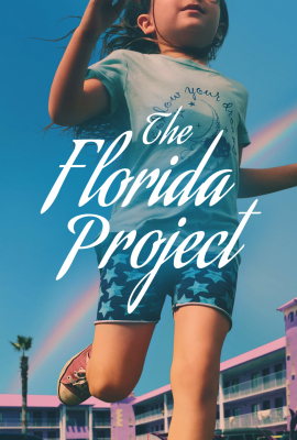 Проект Флорида (The Florida Project) movie poster