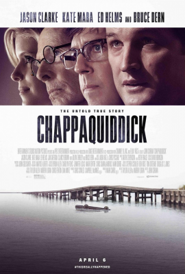 Чаппакуиддик (Chappaquiddick) movie poster