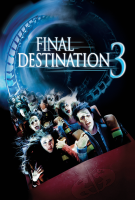 Пункт назначения 3 (Final Destination 3) movie poster