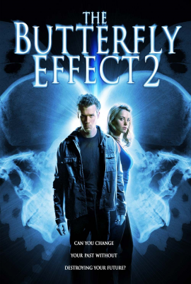 Эффект бабочки 2 (The Butterfly Effect 2) movie poster
